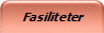 Fasiliteter
