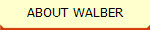 ABOUT WALBER