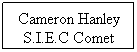 Textruta: Cameron Hanley S.I.E.C Comet
