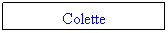 Textruta: Colette
