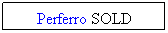 Textruta: Perferro SOLD
