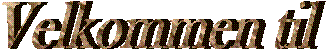 Velkommen til
