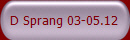 D Sprang 03-05.12