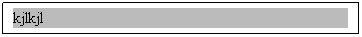 Textruta: kjlkjl
